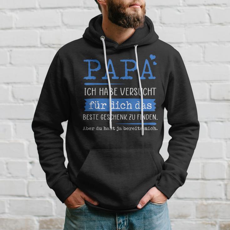 Papa Ich Habeersucht Für Dich Das Beste Geschenk Zu Finden Hoodie Geschenke für Ihn