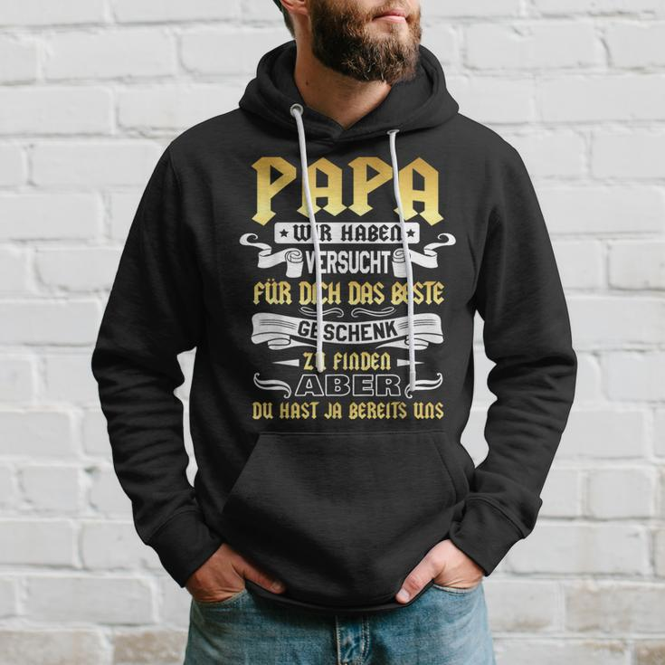 Papa Wir Habenerversucht Das Beste Geschenk Zu Finden Dad Kapuzenpullover Geschenke für Ihn