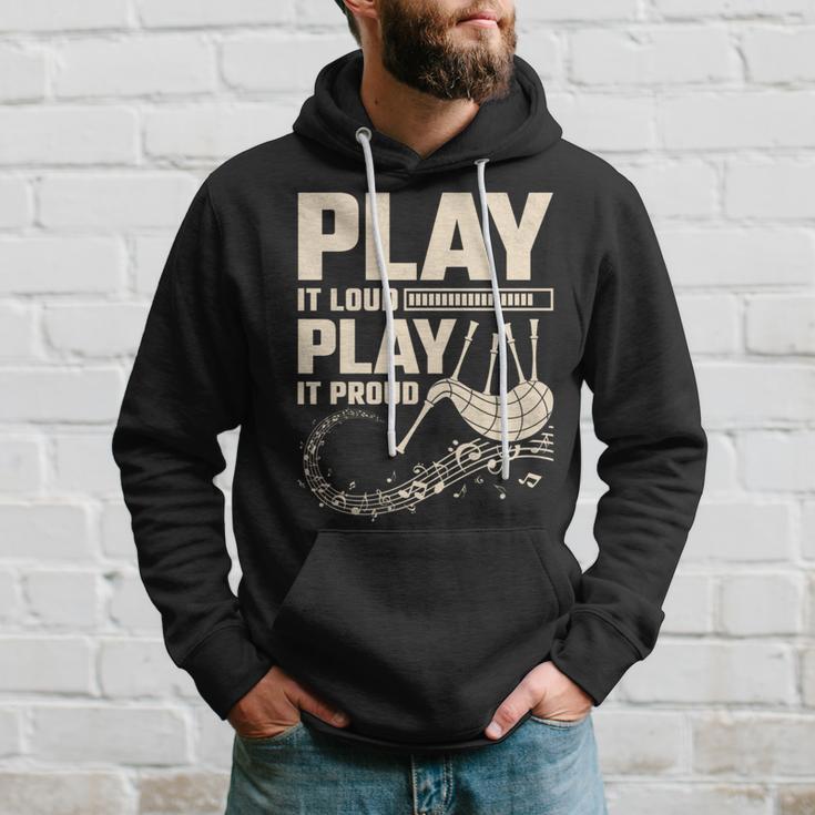 Play Loud Play It Proud Bagpipe Hoodie Gifts for Him