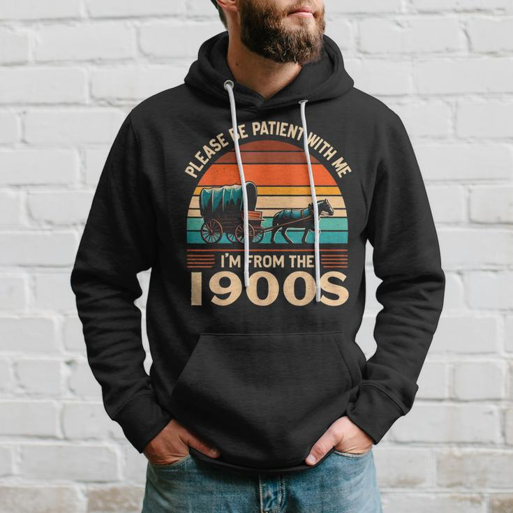 Please Be Patient With Me I'm From The 1900'S Vintage Hoodie Gifts for Him