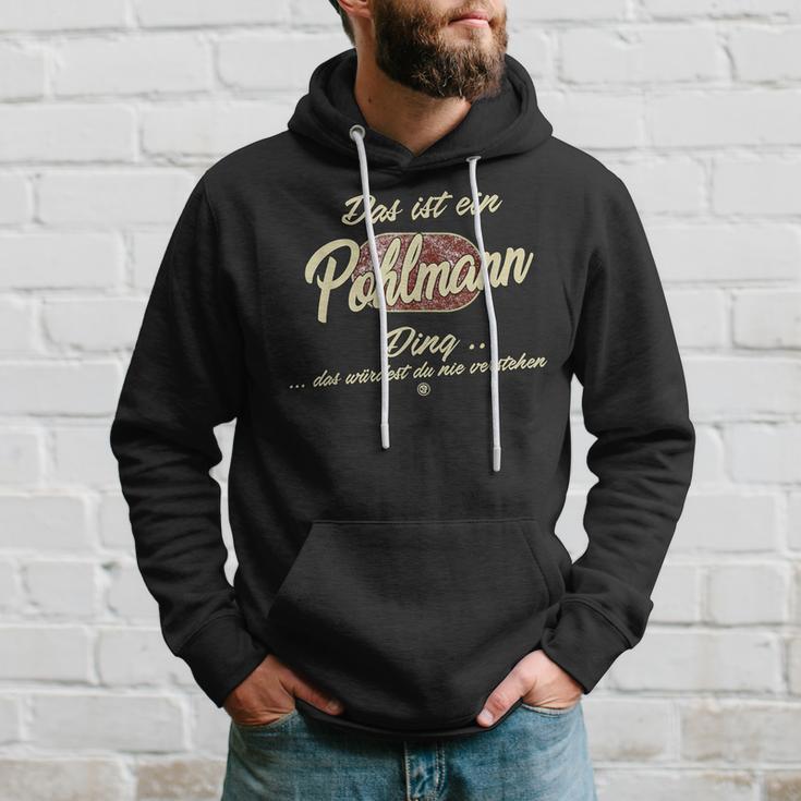 Pohlmann Das Ist Ein Pohlmann Das Ist Ein Pohlmann Hoodie Geschenke für Ihn