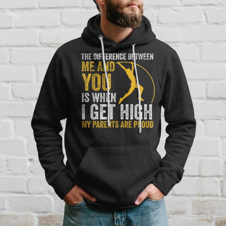 Pole Vault Jumper When I Get High My Parents Are Proud Hoodie Gifts for Him