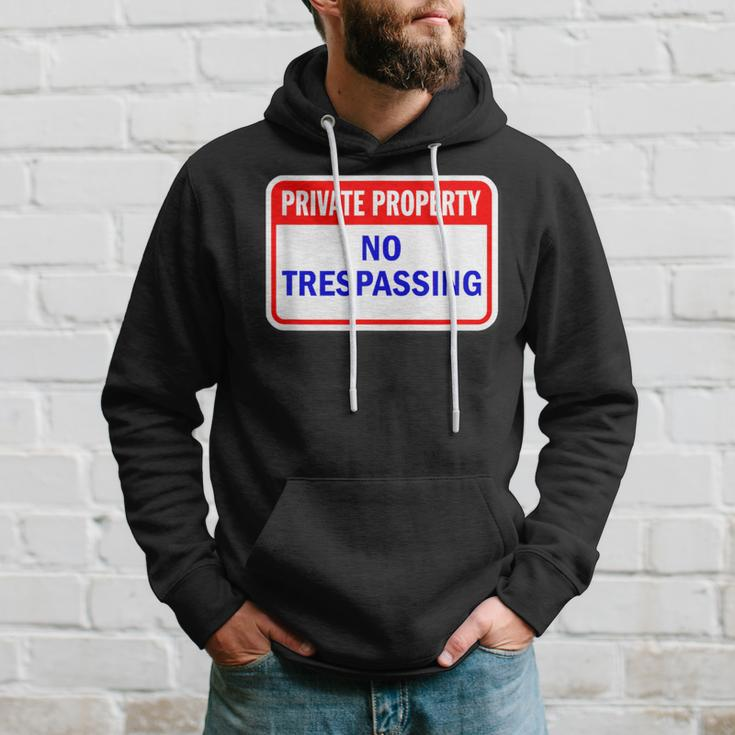 Private Property No Trespassing Hoodie Gifts for Him
