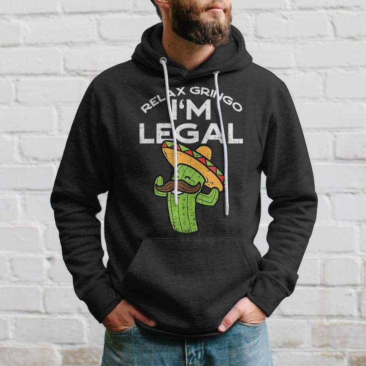 Relax Gringo Im Legal Cinco De Mayo Mexican Immigrant Hoodie Gifts for Him