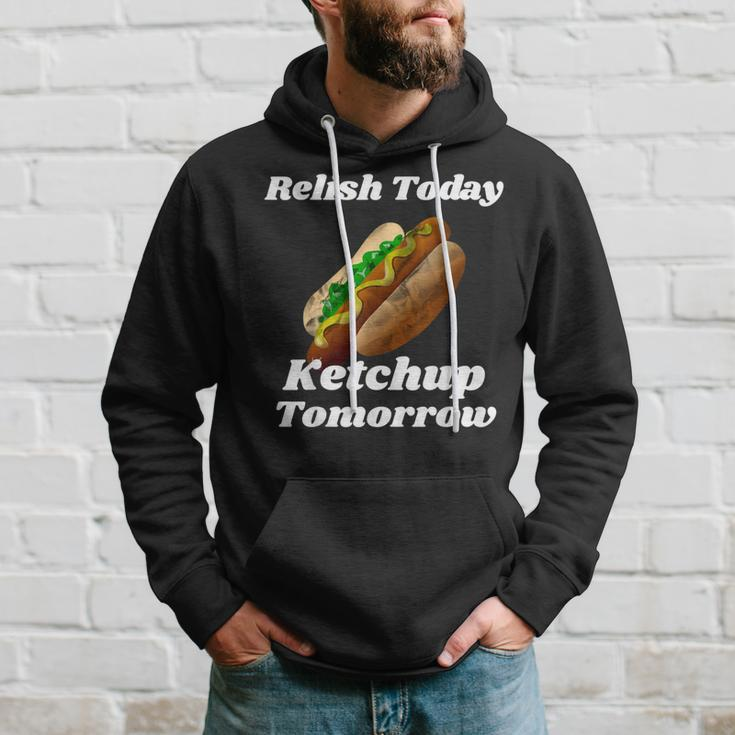 Relish Today Ketchup Tomorrow Hot Dog Backyard Bbq Hoodie Gifts for Him