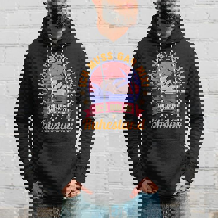 Rentner Rentnerin Ich Muss Gar Nix Ich Bin Im Ruhestand Hoodie Geschenke für Ihn