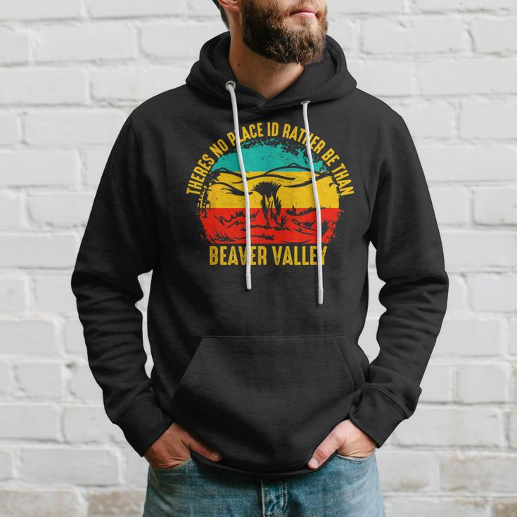 Theres No Place Id Rather Be Than Beaver Valley Hoodie Gifts for Him
