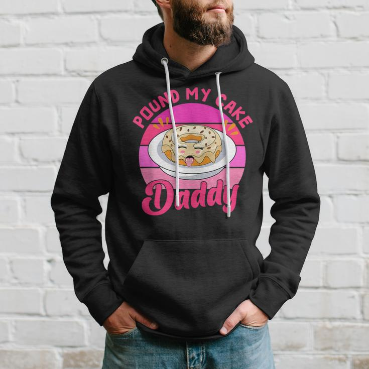 Retro 60S 70S Pound My Cake Daddy Adult Humor Father's Day Hoodie Gifts for Him
