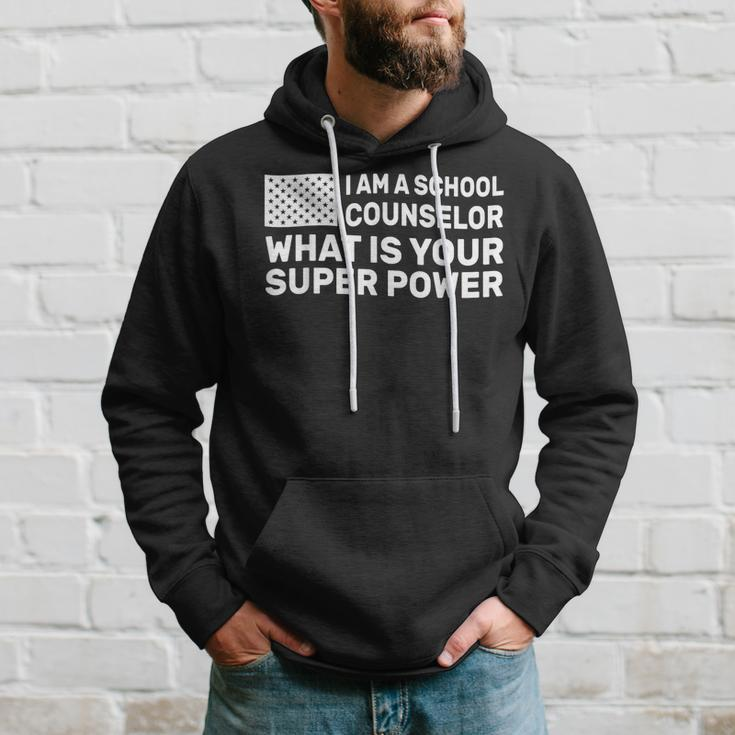 Im A School Counselor Whats Your Super Power Hoodie Gifts for Him