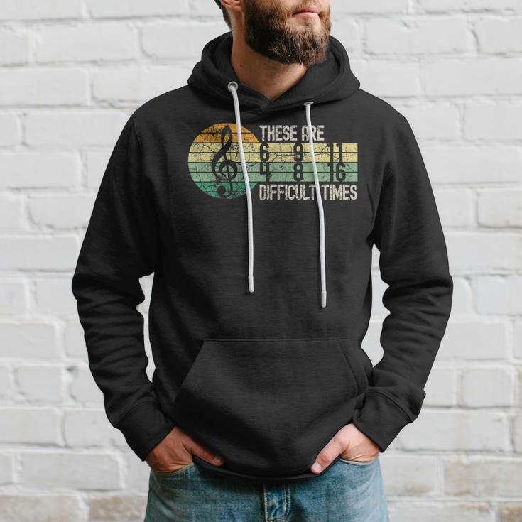 These Are Difficult Times Music Lover Musician Retro Hoodie Gifts for Him