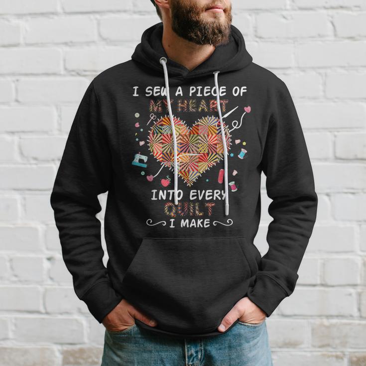 I Sew A Piece Of My Heart Into Every Quilt I Make Quilting Hoodie Gifts for Him