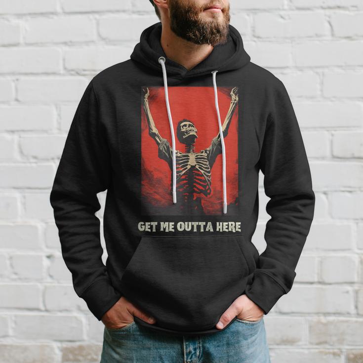 Skeleton Lover Get Me Outta Here Hoodie Gifts for Him