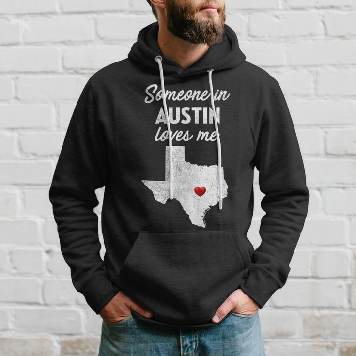Someone In Austin Loves Me Austin Texas Hoodie Gifts for Him