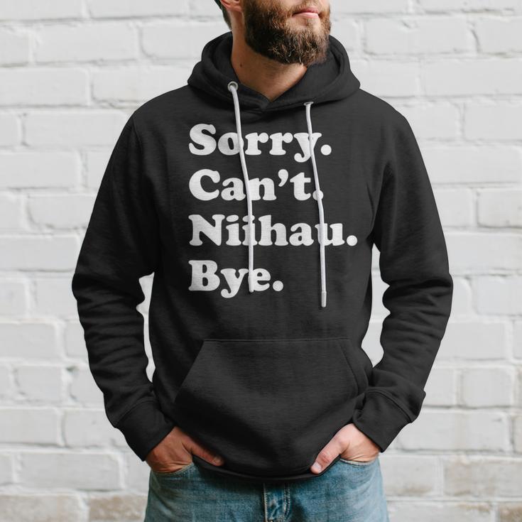 Sorry Can't Bye Vacation Island Niihau Hoodie Gifts for Him