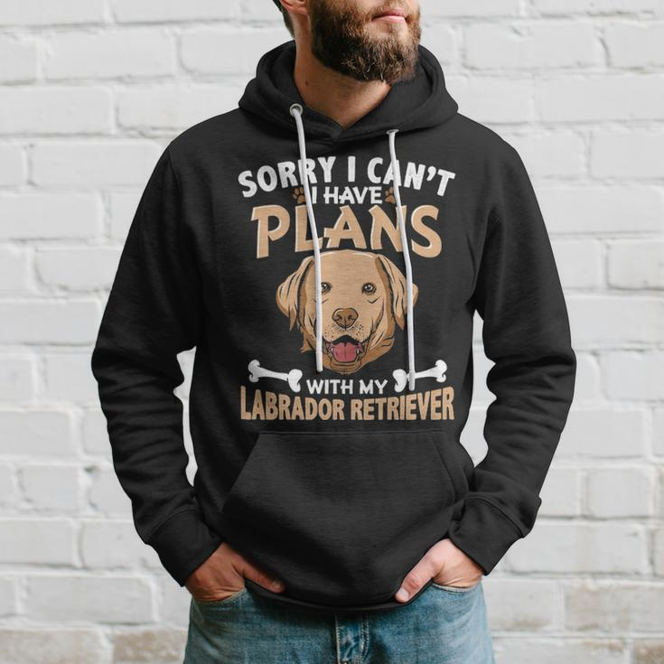 Sorry I Can't I Have Plans With My Labrador Retriever Hoodie Gifts for Him
