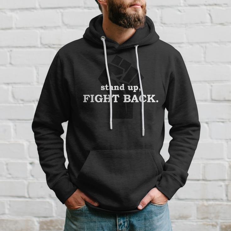 Stand Up Fight Back Activist Civil Rights Protest Hoodie Gifts for Him