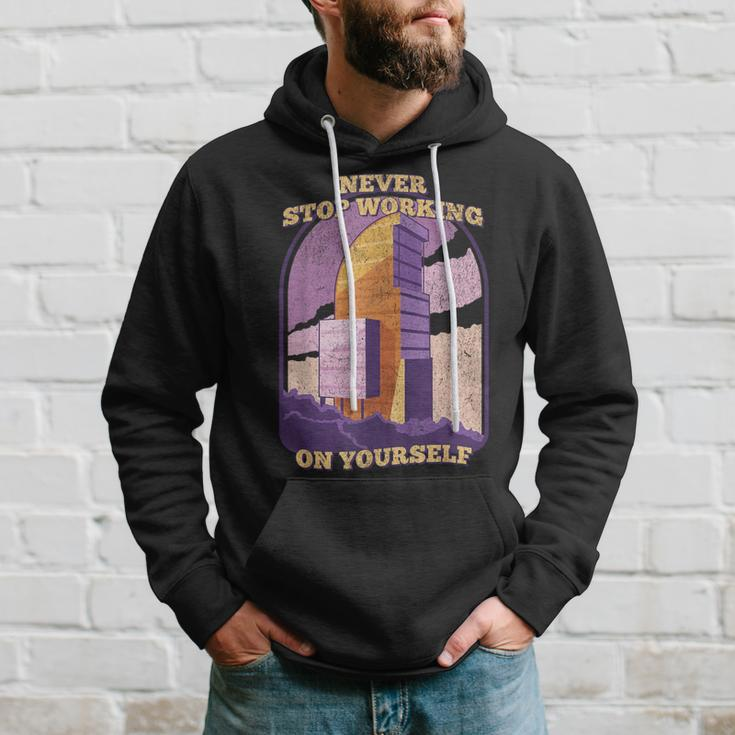 Never Stop Working On Yourself Motivation Positive Cute Hoodie Gifts for Him