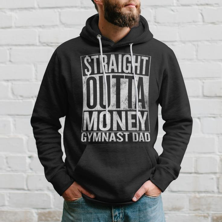 Straight Outta Money Gymnast Dad Hoodie Gifts for Him
