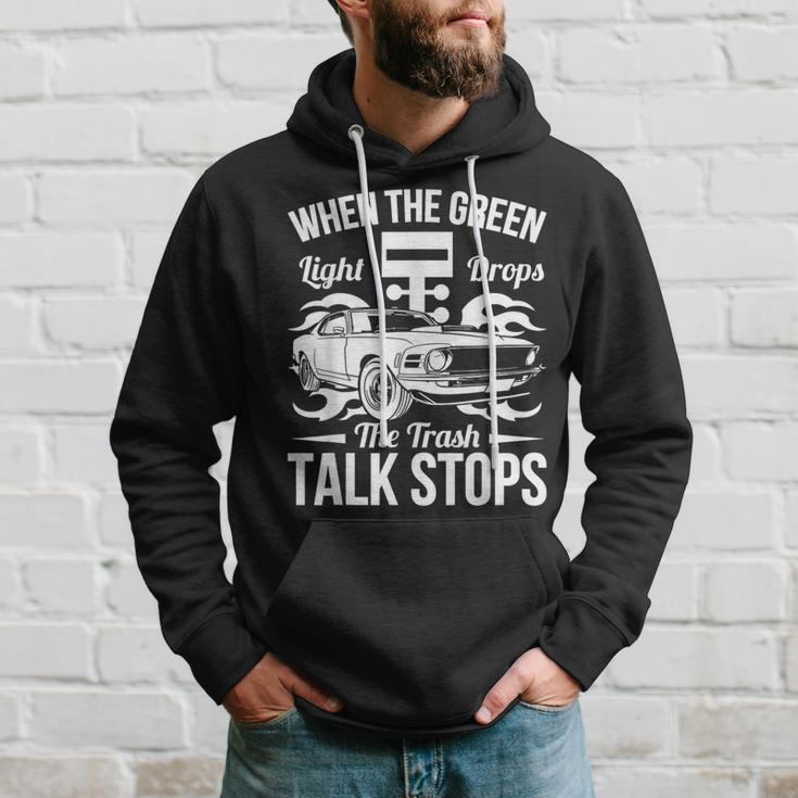 Street Drag Racing When The Green Light Drops Race Car Hoodie Gifts for Him