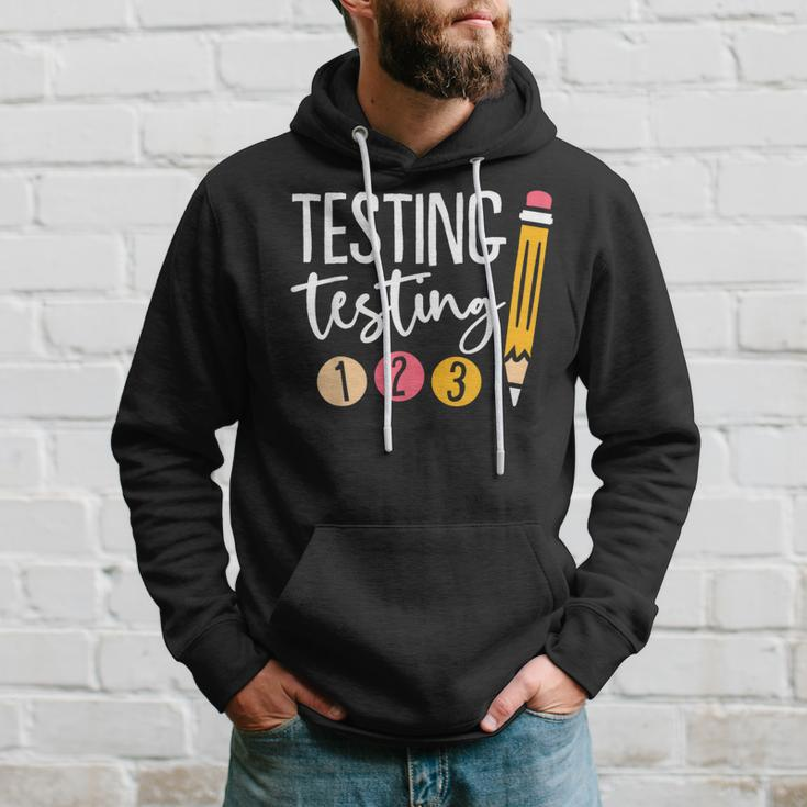 Testing Day Testing Testing 123 Cute Test Day Hoodie Gifts for Him