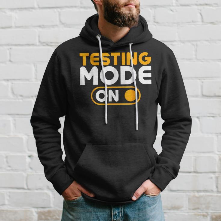 Testing Mode On Day Hoodie Gifts for Him
