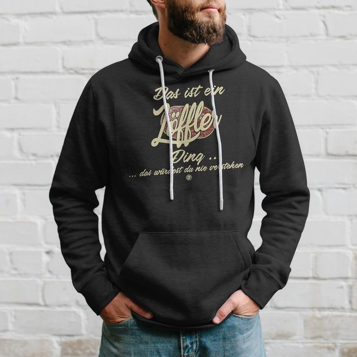 With Text 'Das Ist Ein Löffler Ding' Kapuzenpullover Geschenke für Ihn