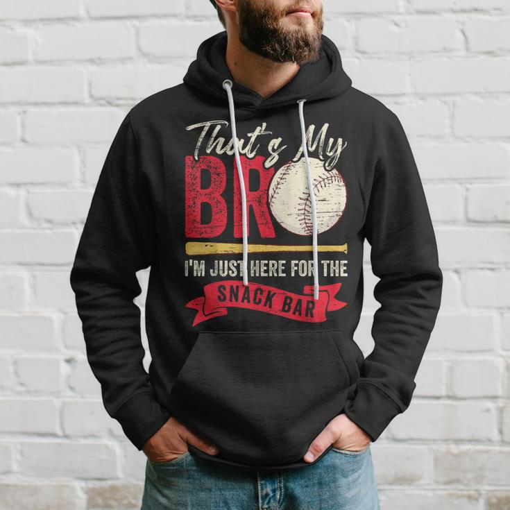 That's My Bro I'm Just Here For Snack Bar Brother's Baseball Hoodie Gifts for Him