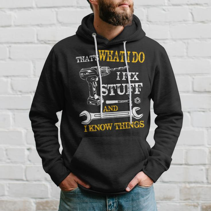 That's What I Do I Fix Stuff And I Know Things Vintage Hoodie Gifts for Him