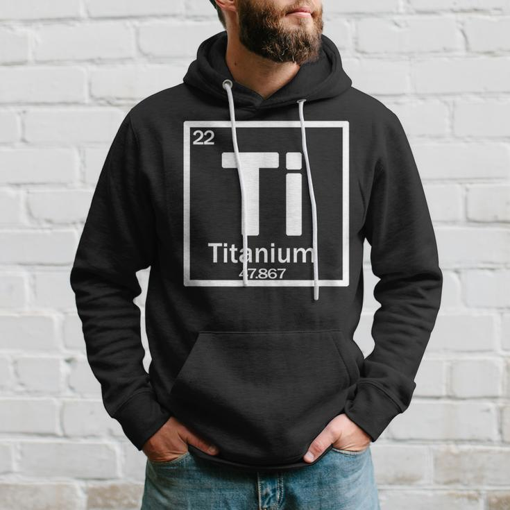 Ti Titanium Chemical Element Hoodie Gifts for Him