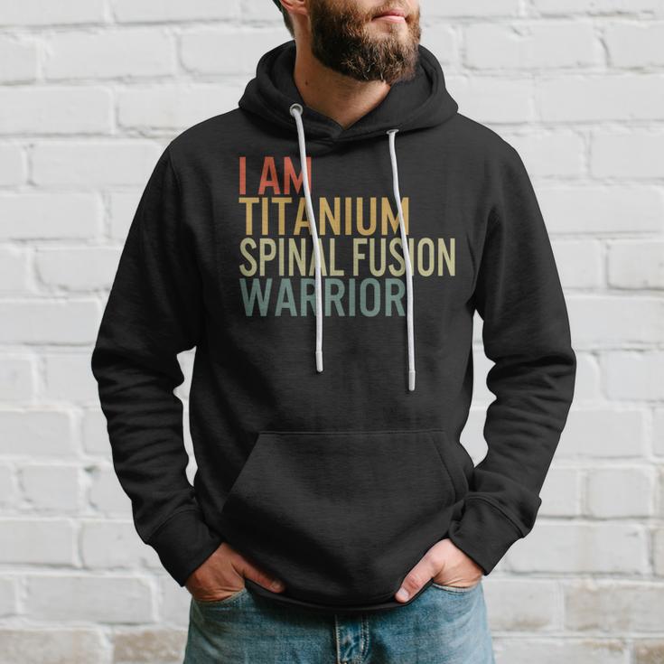 I Am Titanium Spinal Fusion Warrior Survivor Recovery Awaren Hoodie Gifts for Him