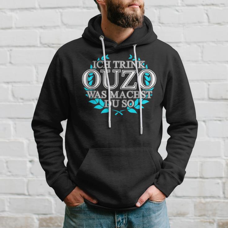 Trink Ich Ouzo Bin Ich Zu Ich Trink Ouzo Was Machst Du So Kapuzenpullover Geschenke für Ihn