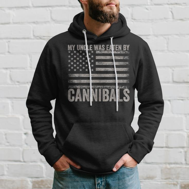 My Uncle Was Eaten By Cannibals Usa Flag 4Th Of July Hoodie Gifts for Him