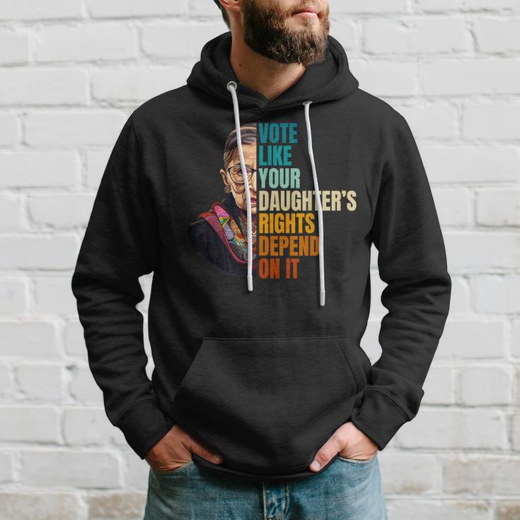 Vote Like Your Daughter's Rights Depend On It Rbg Quote Hoodie Gifts for Him
