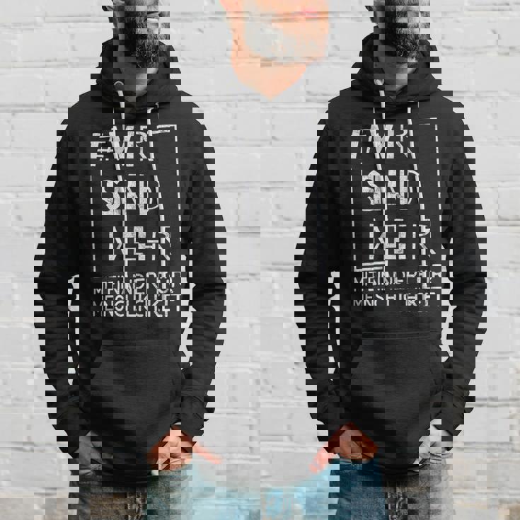 Wirsind Mehr Miteinander Für Menschheit Anti-Hass Hoodie Geschenke für Ihn