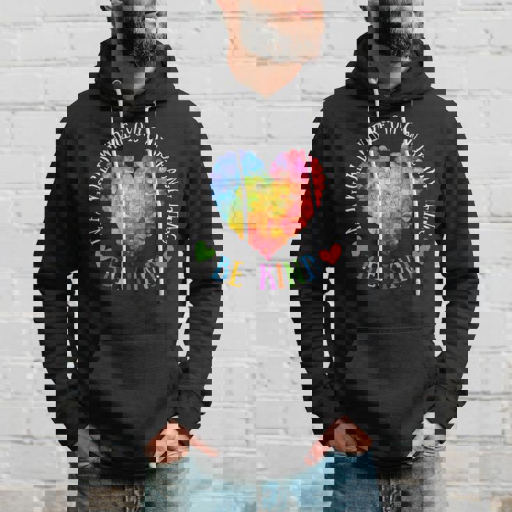 In A World Where You Can Be Anything Be Kind Hoodie Gifts for Him