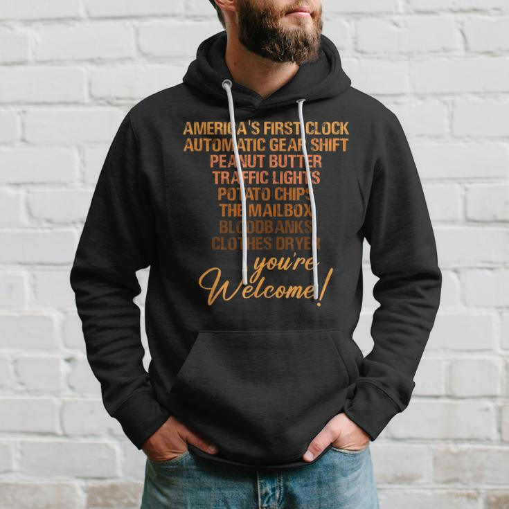Youre Welcome Black History Month African Inventor Innovator Hoodie Gifts for Him