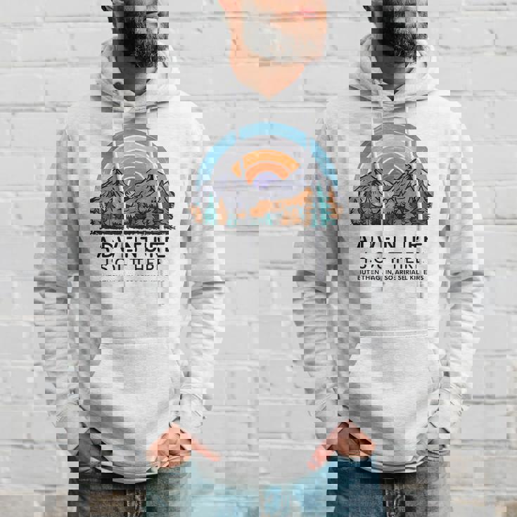 Adventure Is Out There But So Are Serial Killers Hoodie Gifts for Him