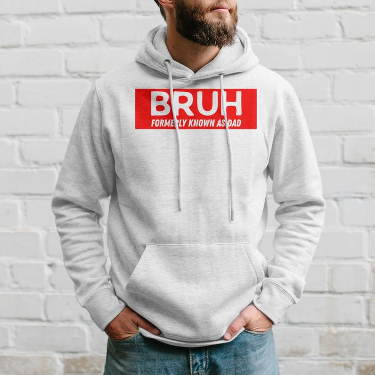 Bruh Formerly Known As Dad Father's Day Men Hoodie Gifts for Him
