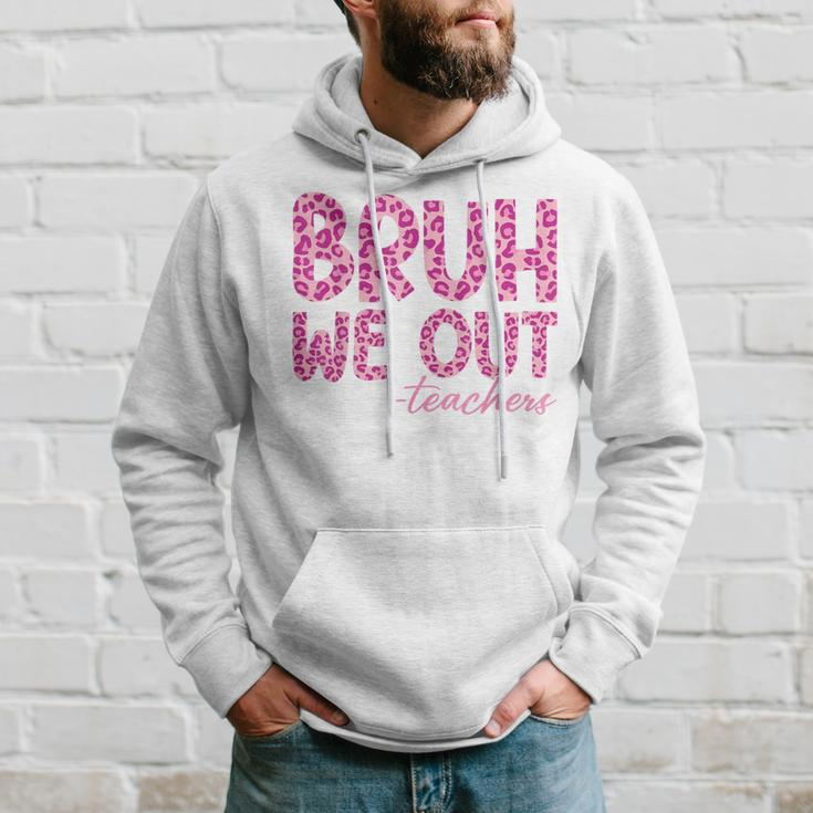 Bruh We Out Teachers Last Day Of School 2024 End Of School Hoodie Gifts for Him