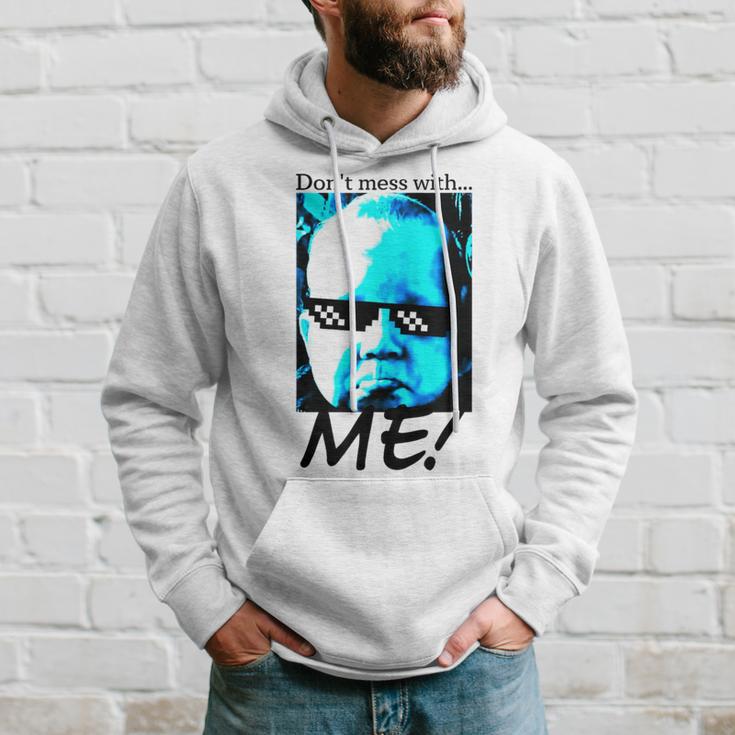 Coole Leg Dich Nicht Mit Mir An Entwurf Kapuzenpullover Geschenke für Ihn