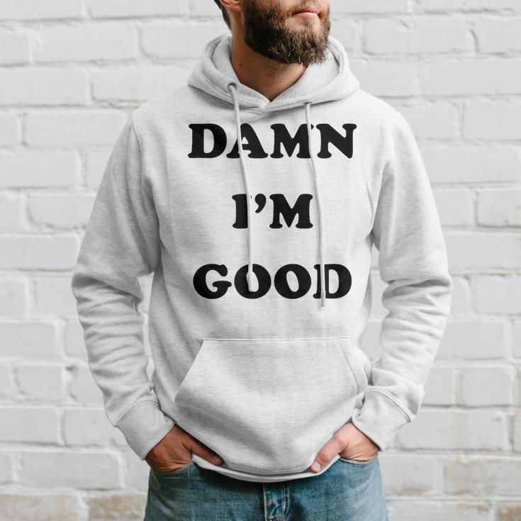 Damn I'm Good Race Car Driver Fan Intimidation Hoodie Gifts for Him