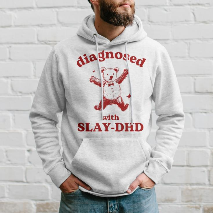 Diagnosed Slay-Dhd Adhd Meme Silly Pun Y2k Bear Goofy Hoodie Gifts for Him