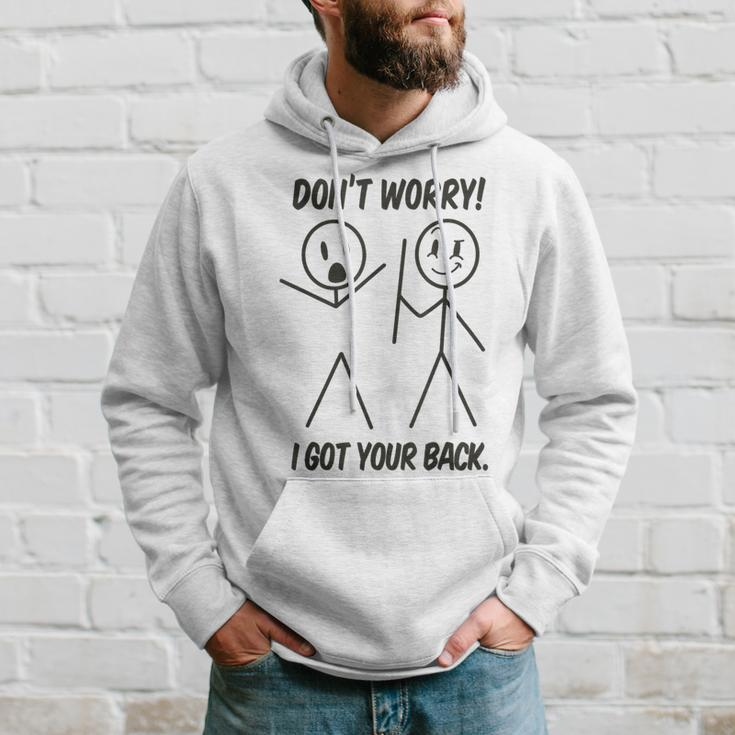 Don't Worry I Got Your Back Stick Man Graphic Pun Joke Hoodie Gifts for Him