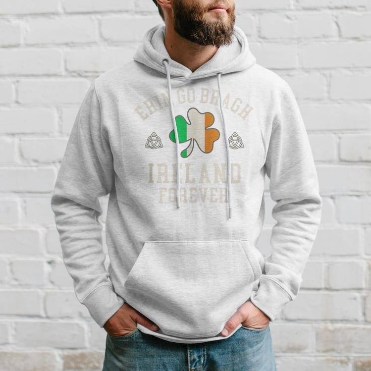 Erin Go Bragh Ireland Forever Hoodie Gifts for Him