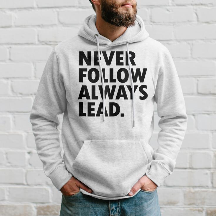 Never Follow Always Lead Leadership Motivation Grind Hoodie Gifts for Him