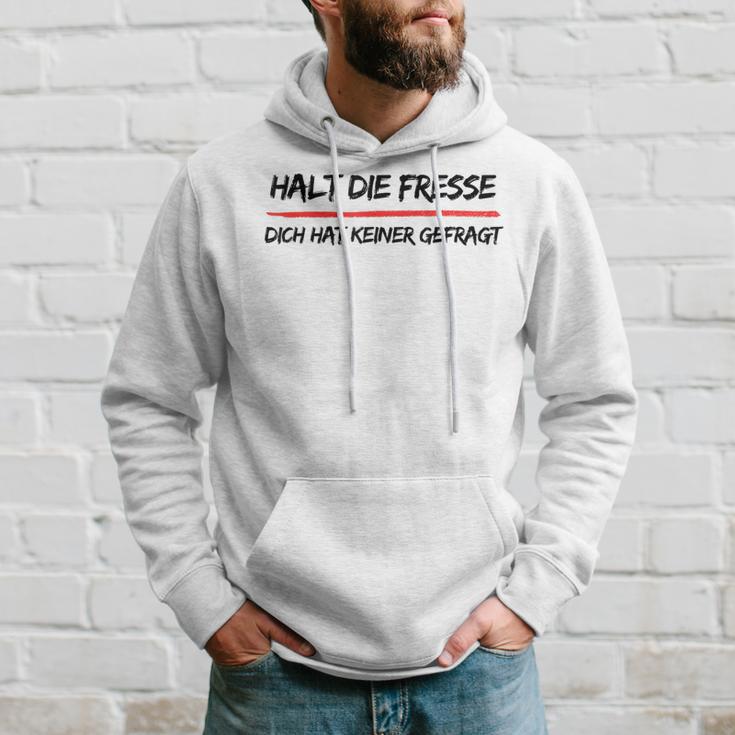 Hold Die Fresse Dich Hat Keiner Gefragt Gray Kapuzenpullover Geschenke für Ihn