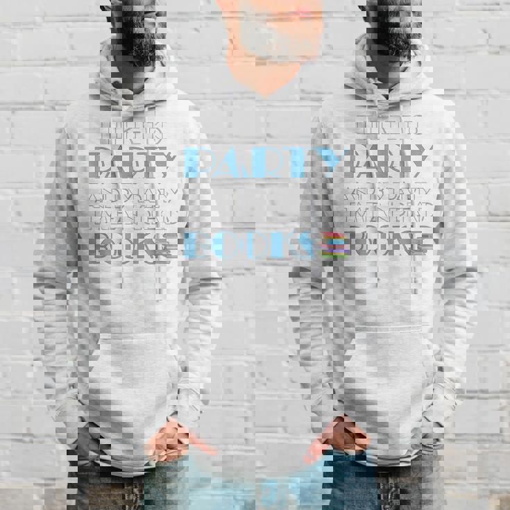 I Like To Party I Mean Read Books Bookworm Reading Hoodie Gifts for Him