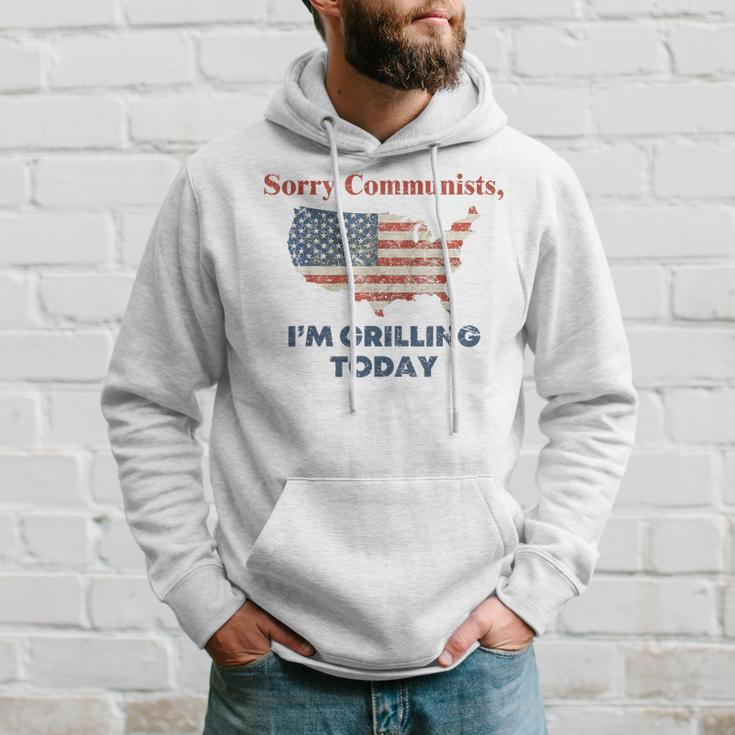 Sorry Communists I'm Grilling Today Hoodie Gifts for Him