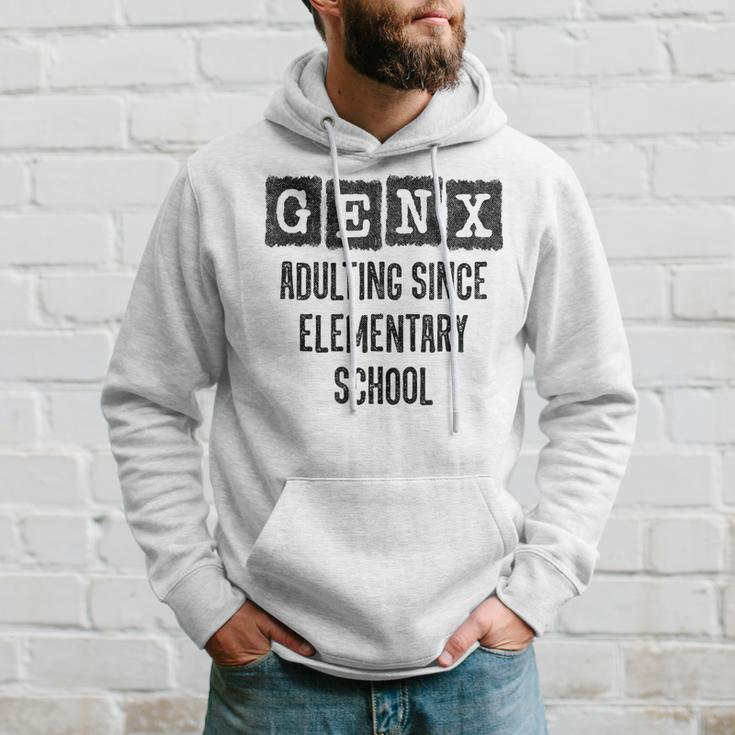 Generation X Adulting Since Elementary School Gen X Hoodie Gifts for Him