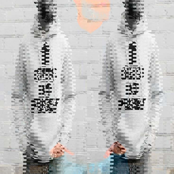 Gets No Pussy Adult Humor Hoodie Gifts for Him